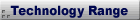 Technology range